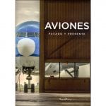 Aviones Pasado Y Presente - Varios Autores - Lexus