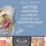 Netter Anatomía De Cabeza Y Cuello Para Odontólogos - Norton - Elsevier