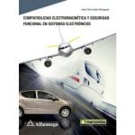 Compatibilidad Electromagnética Y Seguridad Funcional En Sistemas Electronicos