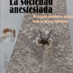 La Sociedad Anestesiada - Alfaomega