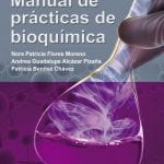 Manual De Prácticas De Bioquímica - Flores - Manual Moderno