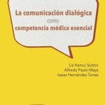 La Comunicación Dialógica - Hamui Liz - Manual Moderno