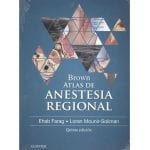 Brown Atlas De Anestesia Regional - Elsevier - Ehab Farag