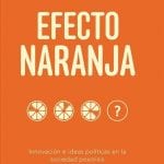 Efecto Naranja 3a Edición / Ivan Duque / Temas De Hoy