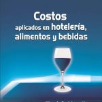 Costos Aplicados En Hotelería Alimentos Y Bebidas - Ecoe