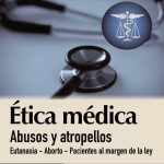 Ética Médica Abusos Y Atropellos / Ediciones De La U