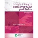 Manual De Cuidado Intensivo Cardiovascular - Cassalett - Distribuna