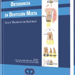Ortodoncia en Dentición Mixta / Luz D’Escriván de Saturno / AMOLCA