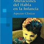 Alteraciones Del Habla En La Infancia - Panamericana