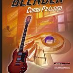 Blender: Curso Practico / Marc Lidon / Ediciones De La U