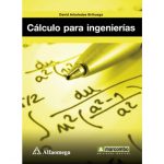 Calculo Para Ingenieras / David Brihuega / Alfaomega