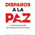 Disparos A La Paz / Juan Fernando Cristo / Ediciones B