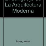 El Lenguaje de la Arquitectura Moderna