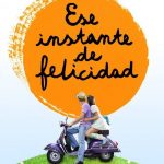 Ese Instante De Felicidad - Federico Moccia - Planeta