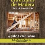 Estructuras De Madera - Julio César Pacini - Edicion De La U