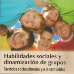 Habilidades Sociales Y Dinamización De Grupos / Ediciones De La U