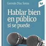 Hablar Bien En Publico Si Se Puede - Intermedio