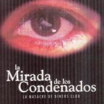 La Mirada De Los Condenados - James Valderrama