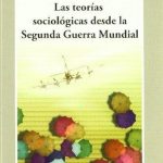 Las Teorias Sociologicas Desde La Segunda Guerra - Gedisa