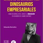 Manual De Supervivencia Para Dinosaurios Empresariales - Ecoe