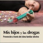 Mis Hijos Y Las Drogas - Ediciones De La U