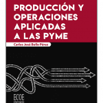 Producción Y Operaciones Aplicadas A Las Pyme / Ecoe
