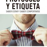 Protocolo Y Etiqueta Saber Estar / Ediciones De La U