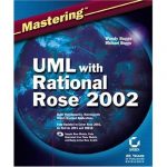 Uml With Rational Rose 2002 - Wendy Boggs / Sybex