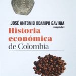 Historia Economica De Colombia - Ocampo - Fondo De Cultura