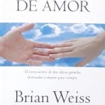 Lazos De Amor - Brian Weiss - B De Bolsillo