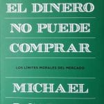 Lo Que El Dinero No Puede Comprar - Sandel - Debate