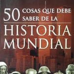 50 Cosas Que Debe Saber De La Historia - Williams - Norma