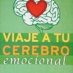 Viaje A Tu Cerebro Emocional - Rosa Casafont - Ediciones B