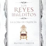 Los Reyes Malditos V La Loba De Francia - Druon - Zeta