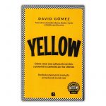 Yellow Como Crear Una Cultura De Servicio - Ediciones B