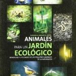 Animales Para Un Jardin Ecologico - De Vecchi