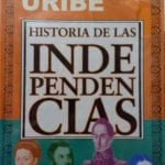 Historia De Las Independencias (incluye 1 Cd) - Diana Uribe