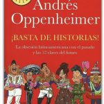 ¡ Basta De Historias ! - Andres Oppenheimer - Debolsillo