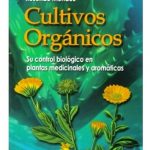 Cultivos Orgánicos - Rosendo Mendez - Ecoe