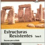 Estructuras Resistentes Tomo II / Mario Castro / Ediciones De La U
