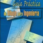 Guía Práctica De Dibujo Para Ingeniería - Ecoe