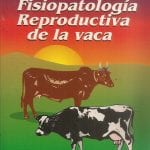 Fisiopatología Reproductiva De La Vaca - Schroeder  - Celsus
