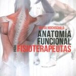Anatomía Funcional Para Fisioterapeutas - Hochschild Jutta - Manual Moderno
