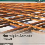 Hormigon Armado Tomo 1 / Pedro Perles / Ediciones De La U