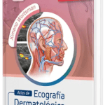 Atlas de Ecografía Dermatologica / Ximena W. / AMOLCA