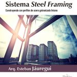 Introduccion Al Sistema Steel Framing / Ediciones De La U