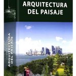 La Biblia de la Arquitectura del Paisaje / Francesc Zamora Mola - Julio Fajardo / Lexus
