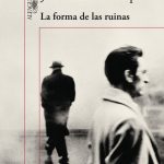 La Forma De Las Ruinas / Vasquez / Alfaguara