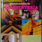 Manual Practico de Carpinteria / Cultural