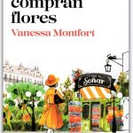 Mujeres Que Compran Flores / Vanessa Montfort / Plaza Y Janes